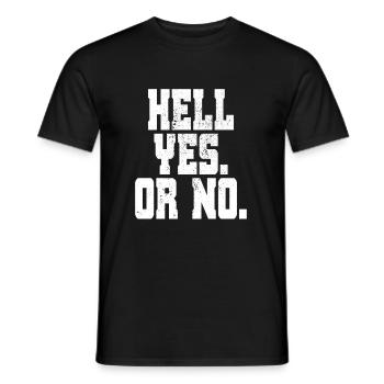 Hell Yes Or No Hustle Training Fitness Say No - Men's T-Shirt - black - Front - AI Model Male 178 light (178cm)