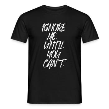 Ignorez-moi jusqu’à ce que vous ne puissiez plus vous entraîner à la course à pied - T-shirt homme - noir - Devant - AI Model Male 178 light (178cm)