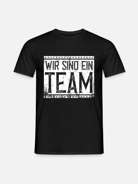 wir sind ein team - Männer T-Shirt - Schwarz
