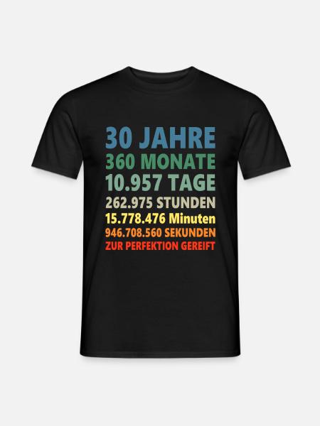 30ster 30 Jahre 30. Geburtstag Geschenk - Männer T-Shirt - Schwarz