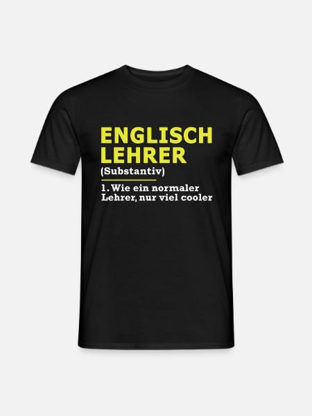 Englischlehrer Englisch Lehrer Spruch Geschenk - Männer T-Shirt - Schwarz