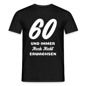 60 und immer noch nicht Erwachsen - Männer T-Shirt - Schwarz - Vorne - AI Model Male 178 light (178cm)