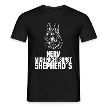 nerv mich nicht sonst shepherd´s Hundeliebhaber - Männer T-Shirt - Schwarz - Vorne - AI Model Male 178 light (178cm)