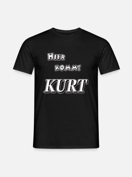 Hier kommt kurt t-shirt tshirt t shirt vorname - Männer T-Shirt - Schwarz
