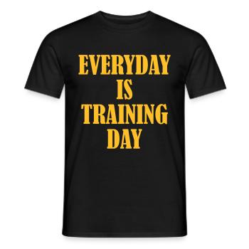 Everyday is Training Day - Mænd T-shirt - sort - Foran - AI Model Male 178 light (178cm)