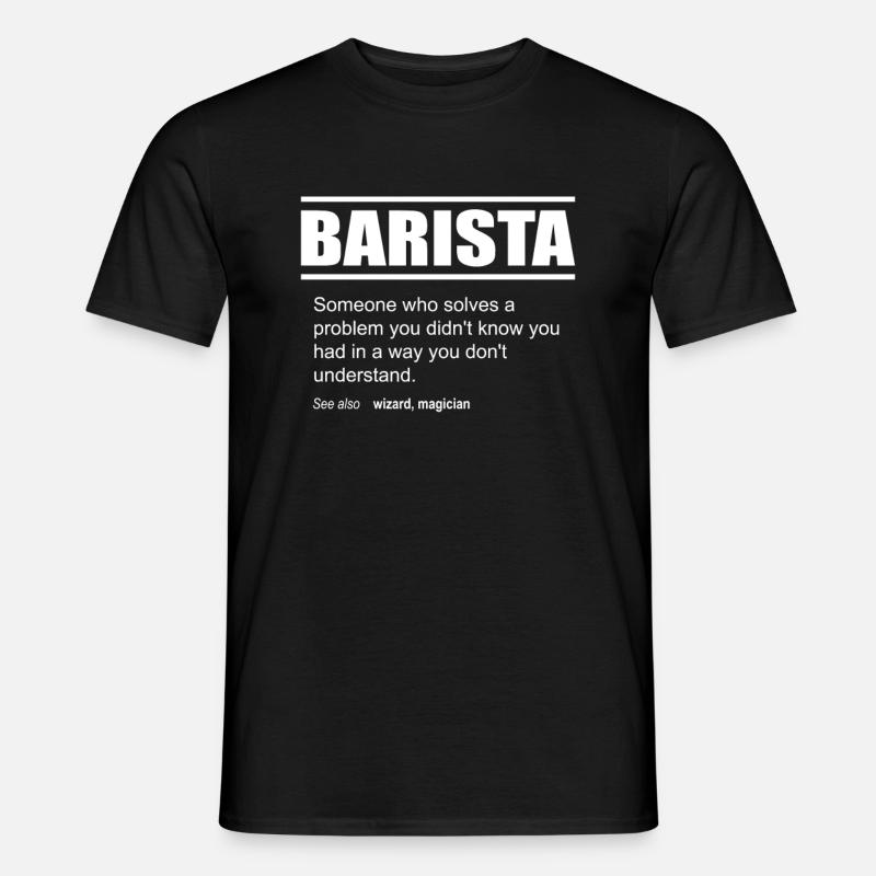 Funny Description Tee Barista Edition - Männer T-Shirt - Schwarz