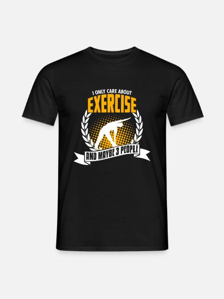 Funny Exercise Shirt Bday Gift - Men's T-Shirt - black