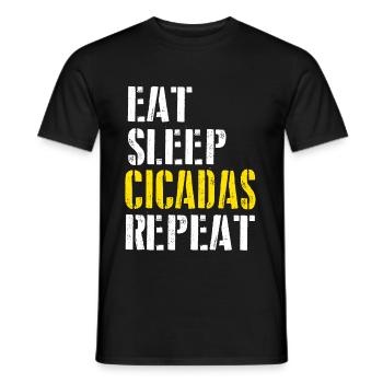 eat sleep cicadas repeat for men - Männer T-Shirt - Schwarz - Vorne - AI Model Male 178 light (178cm)