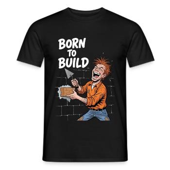 Bricklayer Funny – Born to Build Craftsman Heart - Men's T-Shirt - black - Front - AI Model Male 178 light (178cm)