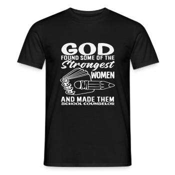 Gott Fand Die Stärksten Frauen Und Machte Sie - Männer T-Shirt - Schwarz - Vorne - AI Model Male 178 light (178cm)