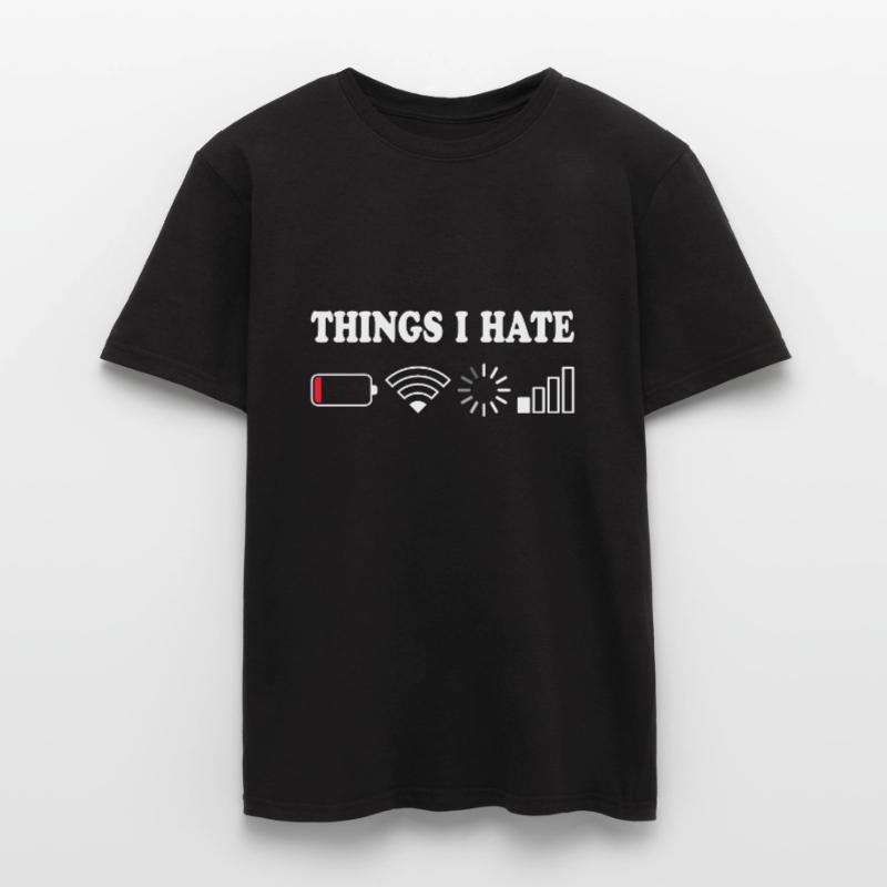 Things I Hate Pas de réception Batterie Vide Objets Hasse T-shirt homme