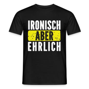 Sarkusmus Spruch Schwarzer Humor Lustiges Ironie - Männer T-Shirt - Schwarz - Vorne - AI Model Male 178 light (178cm)