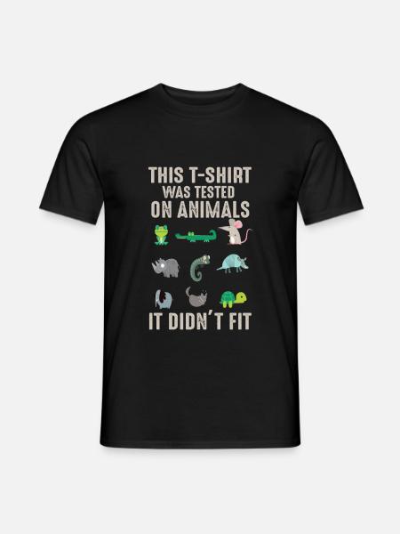 tested on animal getestet an tieren es passt nicht - T-shirt herr - svart