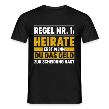 Regel Nr. 1: Heirate Erst Wenn Du Das Geld Zur - Männer T-Shirt - Schwarz - Vorne - AI Model Male 178 light (178cm)