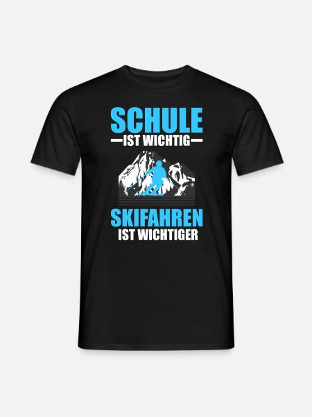 Schule ist wichtig Skifahren ist wichtiger ski - Männer T-Shirt - Schwarz