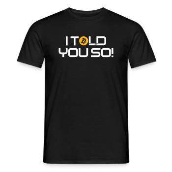 Bitcoin I Told you so Hodl Crypto Bitcoin BTC - T-shirt homme - noir - Devant - AI Model Male 178 light (178cm)