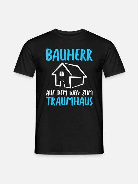 Bauherr Auf dem Weg zum Traumhaus Bauherren - Männer T-Shirt - Schwarz