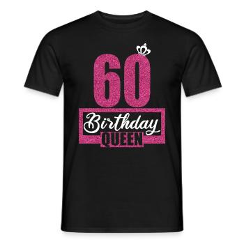 60th Birthday 60 years 60s Birthday Queen - Men's T-Shirt - black - Front - AI Model Male 178 light (178cm)