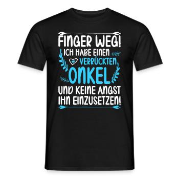 Finger weg ich habe einen verrückten Onkel und - Männer T-Shirt - Schwarz - Vorne - AI Model Male 178 light (178cm)