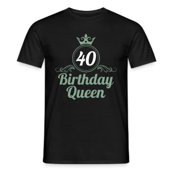 40th Birthday 40 years 40s Birthday Queen - Men's T-Shirt - black - Front - AI Model Male 178 light (178cm)
