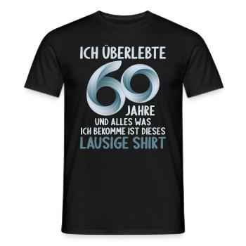 60 Jahre Alter 60. Geburtstag lausiges Shirt - Männer T-Shirt - Schwarz - Vorne - AI Model Male 178 light (178cm)