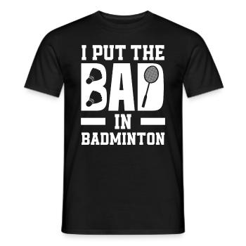 Funny Badminton Saying Gift - Men's T-Shirt - black - Front - AI Model Male 178 light (178cm)