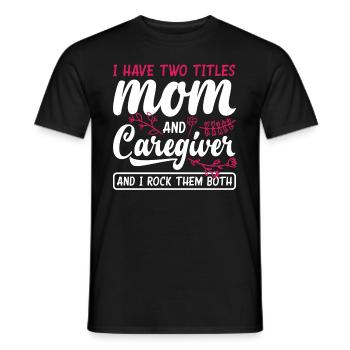 Caregiver Mama - Men's T-Shirt - black - Front - AI Model Male 178 light (178cm)