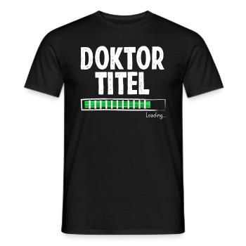 Doktortitel Lädt - Männer T-Shirt - Schwarz - Vorne - AI Model Male 178 light (178cm)