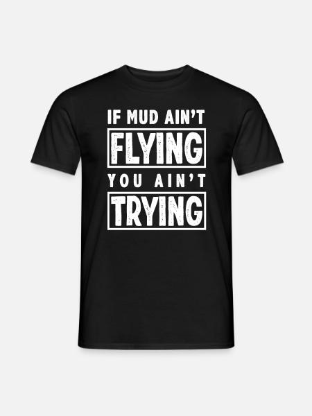 Motocross saying mud - Men's T-Shirt - black