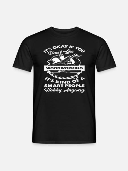 Woodworker Woodwork Hobby DIY - Men's T-Shirt - black