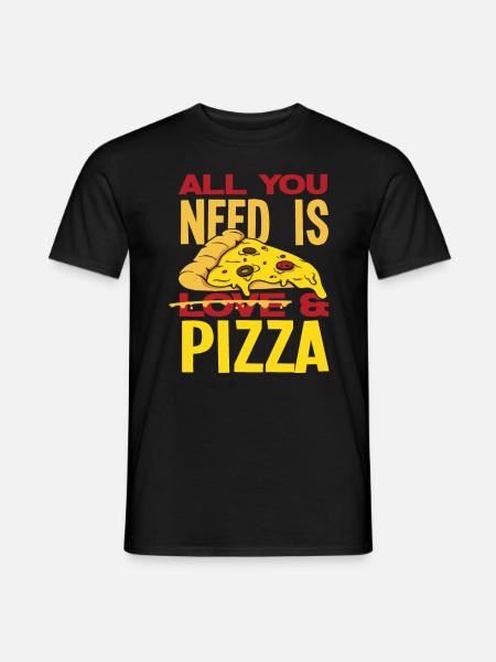 All I need is pizza - Men's T-Shirt - black