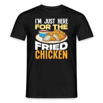 Only here for Fried Chicken - Men's T-Shirt - black - Front - AI Model Male 178 light (178cm)