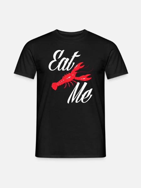 Langusten Ess Mich - Männer T-Shirt - Schwarz