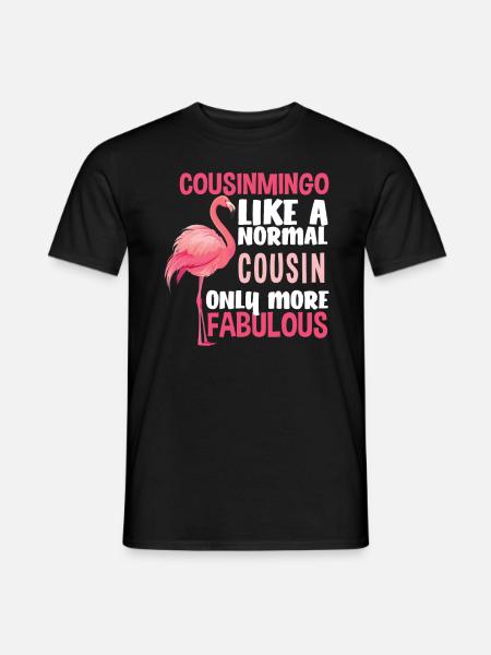 Flamingo Cousin Fabulous - Men's T-Shirt - black