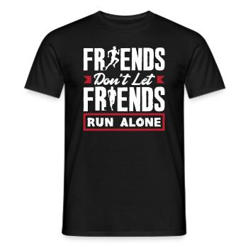 Freunde Lassen Freunde Nicht Alleine Laufen - Männer T-Shirt - Schwarz - Vorne - AI Model Male 178 light (178cm)