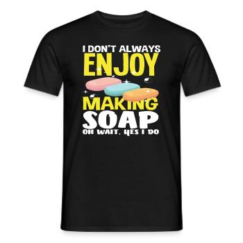 Ich Genieße Nicht Immer Seife Herstellen - Männer T-Shirt - Schwarz - Vorne - AI Model Male 178 light (178cm)