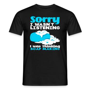 Entschuldigung, Ich Habe An Seifenherstellung - Männer T-Shirt - Schwarz - Vorne - AI Model Male 178 light (178cm)