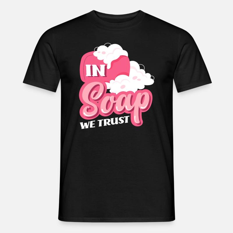 Trust in soap - Men’s T-shirt - black