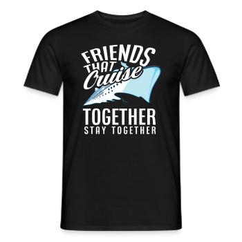 Freunde Die Zusammen Kreuzfahrt Machen Bleiben - Männer T-Shirt - Schwarz - Vorne - AI Model Male 178 light (178cm)