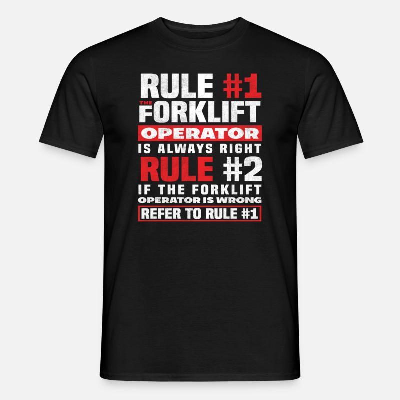 Gabelstaplerfahrer Regel Nummer Eins - Männer T-Shirt - Schwarz