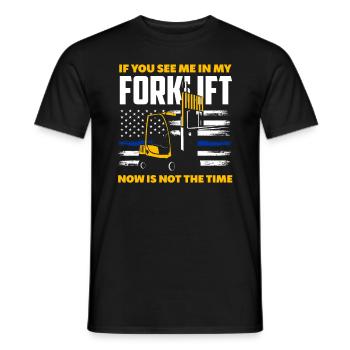 Forklift driver saying funny work - Men's T-Shirt - black - Front - AI Model Male 178 light (178cm)
