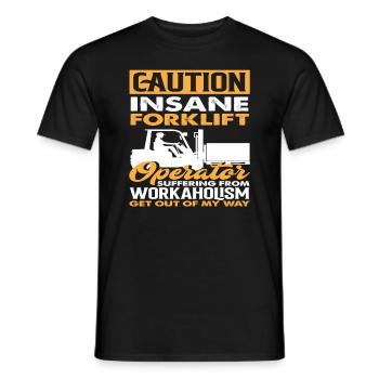 Attention forklift driver crazy workaholism away - Men's T-Shirt - black - Front - AI Model Male 178 light (178cm)