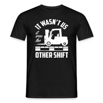 Es War Nicht Unsere Schicht Gabelstapler Spruch - Männer T-Shirt - Schwarz - Vorne - AI Model Male 178 light (178cm)