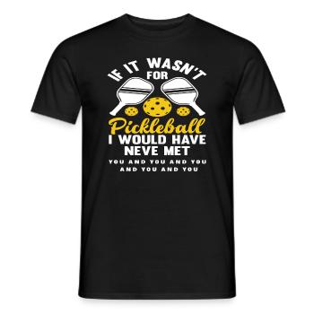 S’il n’y avait pas de pickleball, je vous emmènerais et - T-shirt homme - noir - Devant - AI Model Male 178 light (178cm)
