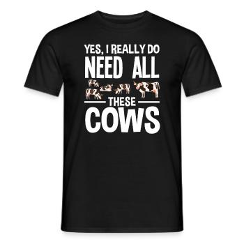 yes, I need all these cows - Men's T-Shirt - black - Front - AI Model Male 178 light (178cm)