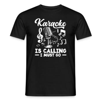 Karaoke Is Calling I Must Go - Men's T-Shirt - black - Front - AI Model Male 178 light (178cm)
