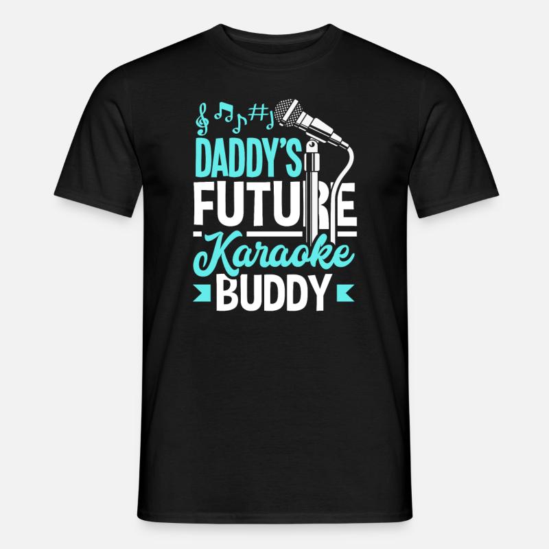 Daddy's Future Karaoke Buddy - Men's T-shirt - black