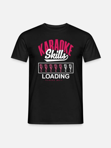 Karaoke Skills Loading Please Wait - Men's T-Shirt - black