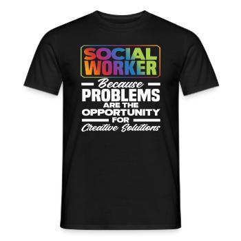 Social workers: because problems create opportunities for creative people - Men's T-Shirt - black - Front - AI Model Male 178 light (178cm)