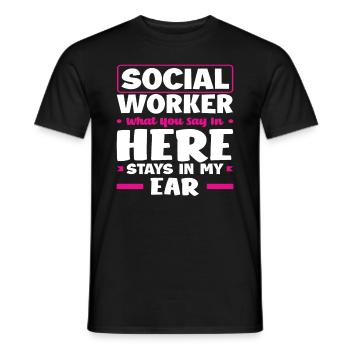 Social worker What you say here stays in my - Men's T-Shirt - black - Front - AI Model Male 178 light (178cm)